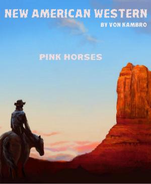 Book cover of Pink Horses.: New American Western