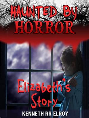 Cover of Haunted By Horror: Elisabeth's Story