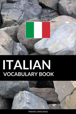 Book cover of Italian Vocabulary Book: A Topic Based Approach