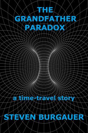 Book cover of The Grandfather Paradox: A Time-Travel Story