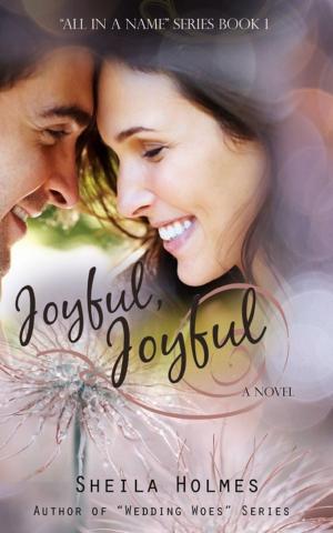 Cover of the book Joyful, Joyful by Catherine Chant
