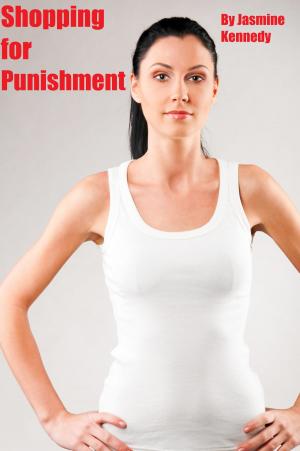 Cover of the book Shopping for Punishment by Jasmine Kennedy
