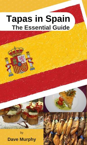 Cover of the book Tapas in Spain by Iris Acevedo A.