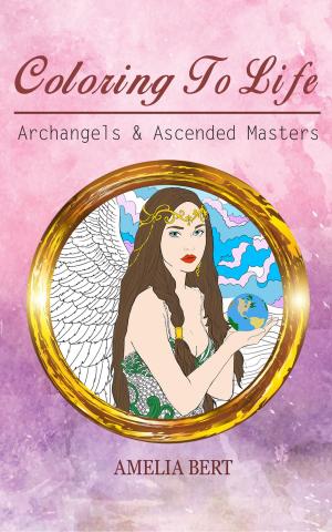 Book cover of Coloring to Life: Archangels & Ascended Masters