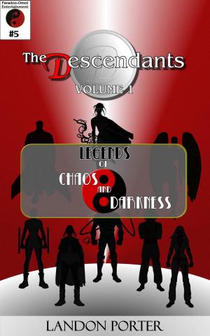 Cover of the book The Descendants #5 - Legends of Chaos and Darkness by Rhiannon Frater