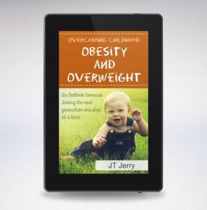 Cover of the book CONQUERING CHILDHOOD OBESITY AND OVERWEIGHT (An Outlook toward saving the next generation one step at a time) by Desmond Gahan