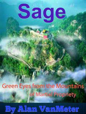 Book cover of Sage: Green Eyes of the Mountains of Martial Propriety