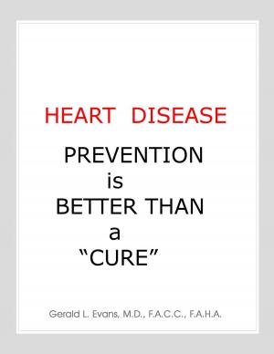 Cover of the book Heart Disease Prevention is Better Than a "Cure" by Nabin Sapkota
