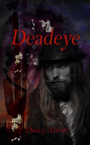 Cover of the book Deadeye by Shyla Colt