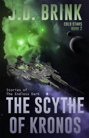 Cover of the book The Scythe of Kronos by J. D. Brink