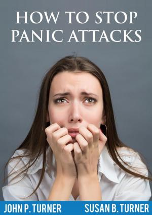 Cover of the book How to Control Panic Attacks by Stuart Jones