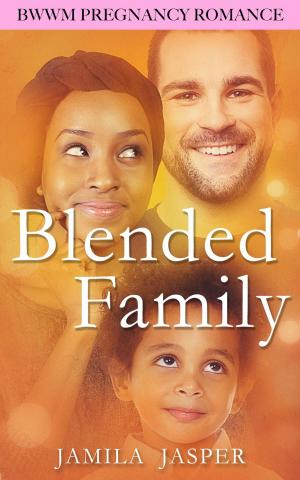 Book cover of Blended Family: BWWM Pregnancy Romance Novel