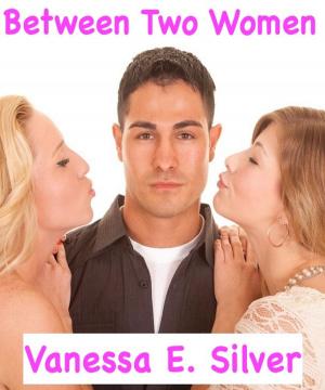 Cover of the book Between Two Women by The SMUT Project