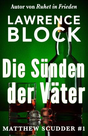 Cover of the book Die Sünden der Väter by Lawrence Block, as John Warren Wells