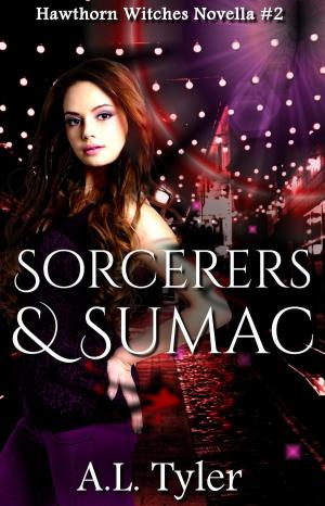 Cover of the book Sorcerers & Sumac by A.L. Tyler