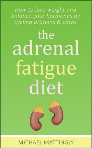 Book cover of The Adrenal Fatigue Diet