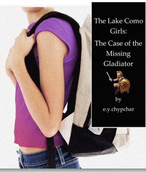 Cover of The Lake Como Girls: The Case of the Missing Gladiator