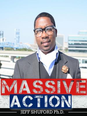 Cover of the book Jeff Shuford Presents: Massive Action by Shaun Snapp