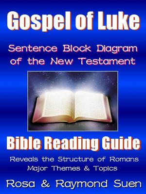 Book cover of Gospel of Luke - Sentence Block Diagram Method of the New Testament