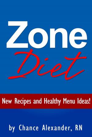 Cover of Zone Diet: New Recipes and Healthy Menu Ideas!