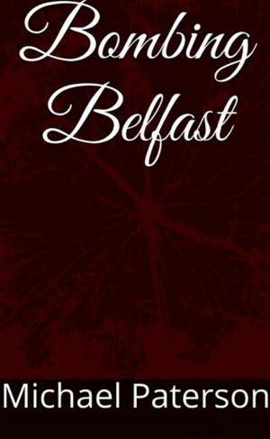 Book cover of Bombing Belfast