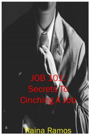 Cover of Job 101: Secrets To Cinching A Job