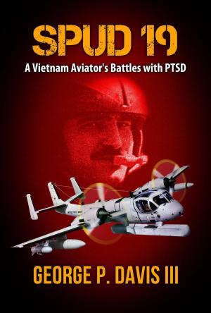Book cover of SPUD 19: A Vietnam Aviator's Battles with PTSD