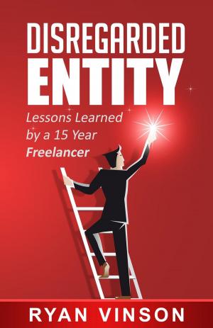 Book cover of Disregarded Entity: Lessons Learned by a 15 Year Freelancer