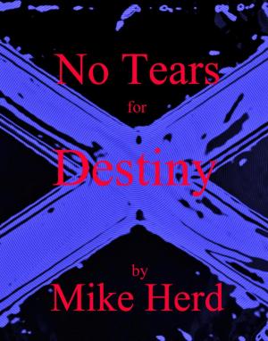 Cover of No Tears for Destiny