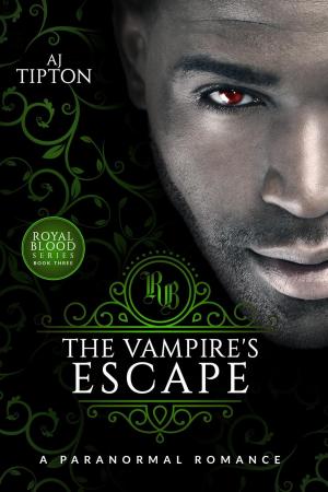 Cover of the book The Vampire's Escape: A Paranormal Romance by AJ Tipton
