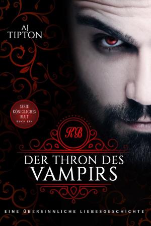 bigCover of the book Der Thron des Vampirs: Eine übersinnliche Liebesgeschichte by 