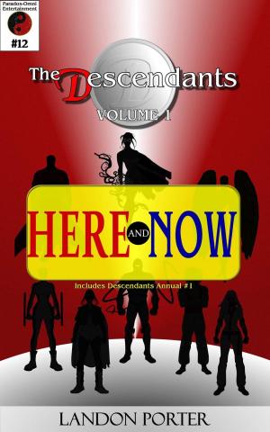 Cover of the book The Descendants #12 - Here and Now by Mick Sylvestre