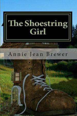 Cover of the book The Shoestring Girl by Annie Jean Brewer