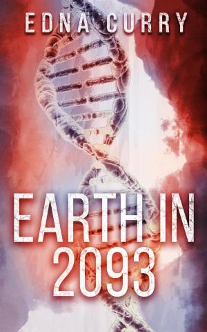 Cover of the book Earth in 2093 by Edna Curry