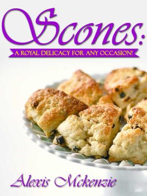 bigCover of the book Scones: A Royal Delicacy for Any Occasion! by 
