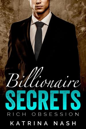 Cover of the book Billionaire: Secrets by Susana Carral, Francis Scott Fitzgerald