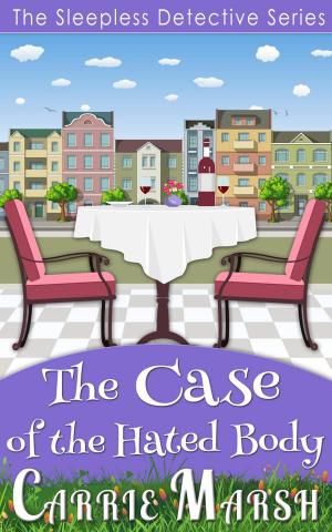 Cover of Cozy Mystery: The Case of The Hated Body (The Sleepless Detective Murder Mystery Series)