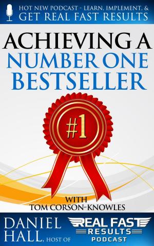 Cover of the book Achieving a Number One Bestseller by Danny O. Snow