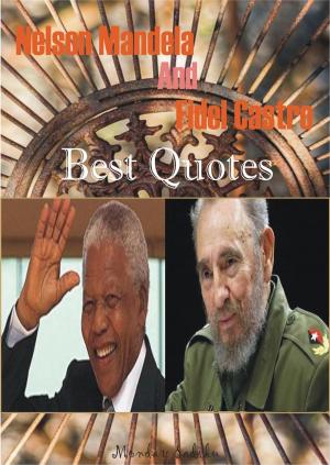 Cover of Nelson Mandela and Fidel Castro Best Quotes