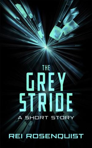 Cover of the book The Grey Stride by Karen A. Wyle