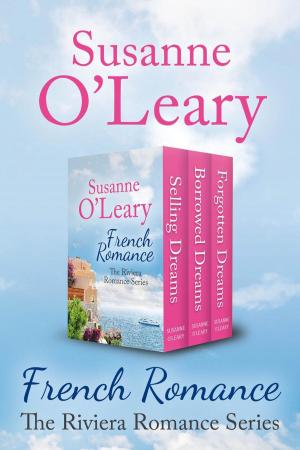 Cover of the book French Romance- The Riviera Romance Box Set by Pete Morin, Susanne O'Leary