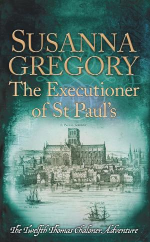 Cover of the book The Executioner of St Paul's by Kate Ellis