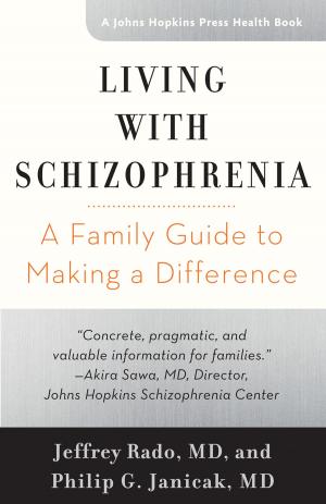 Cover of the book Living with Schizophrenia by Christopher D. Saudek, MD, Richard R. Rubin, PhD, Thomas W. Donner, MD