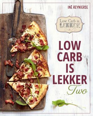 Cover of the book Low Carb is Lekker Two by Charlene Smith