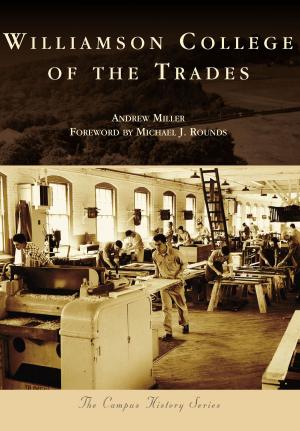 Cover of the book Williamson College of the Trades by James A. Kushlan, Kirsten N. Hines