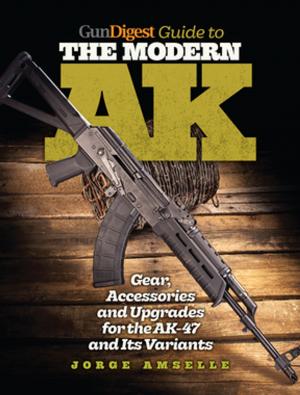 Cover of the book Gun Digest Guide to the Modern AK by Phillip Peterson, Andrew Johnson