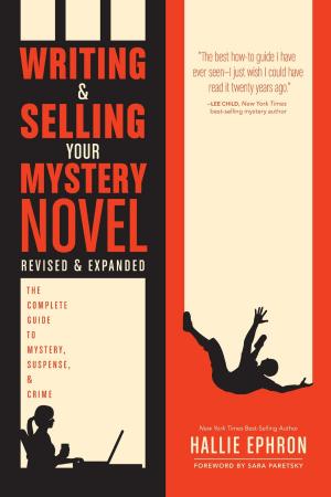 Cover of the book Writing and Selling Your Mystery Novel Revised and Expanded Edition by Kate Atherley