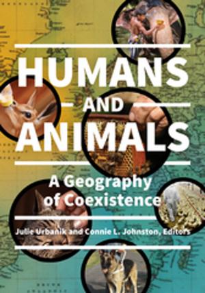 Cover of Humans and Animals: A Geography of Coexistence