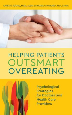 Cover of the book Helping Patients Outsmart Overeating by Rob Pascale, Louis H. Primavera, Rip Roach