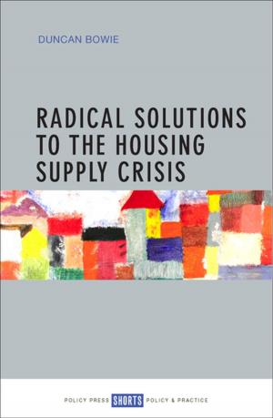 Cover of the book Radical solutions to the housing supply crisis by Gillies, Val